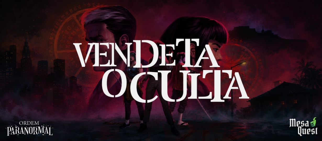 Banner da mesa de RPG: OPRPG | Vendeta Oculta