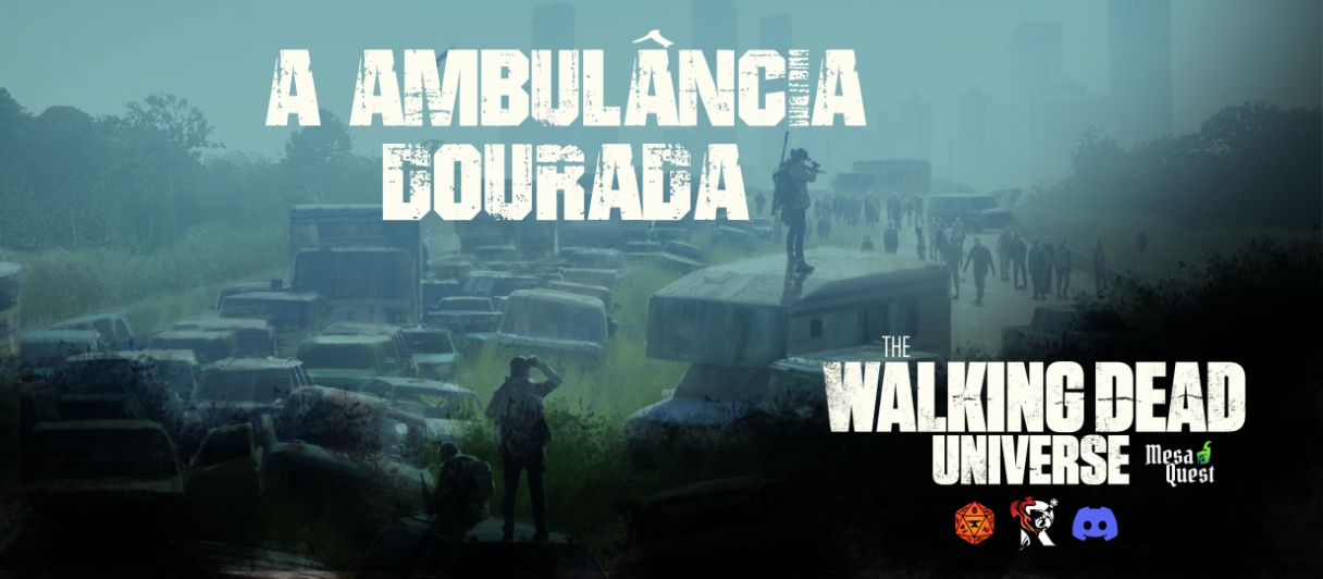 Banner da mesa de RPG: A Ambulância Dourada - The Walking Dead Universe