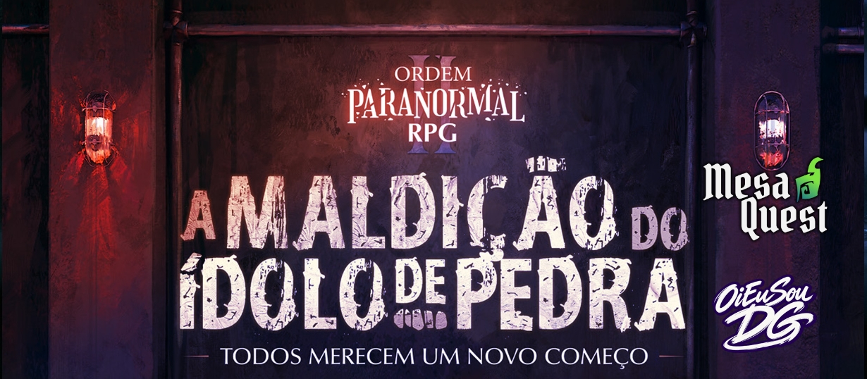 Banner da mesa de RPG: ORDEM PARANORMAL RPG 2 - A Maldição do Idolo de Pedra