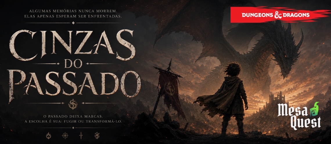 Banner da mesa de RPG: Cinzas do Passado ( Dnd 5.5 ) Campanha Autoral Nvl 03 ao 10