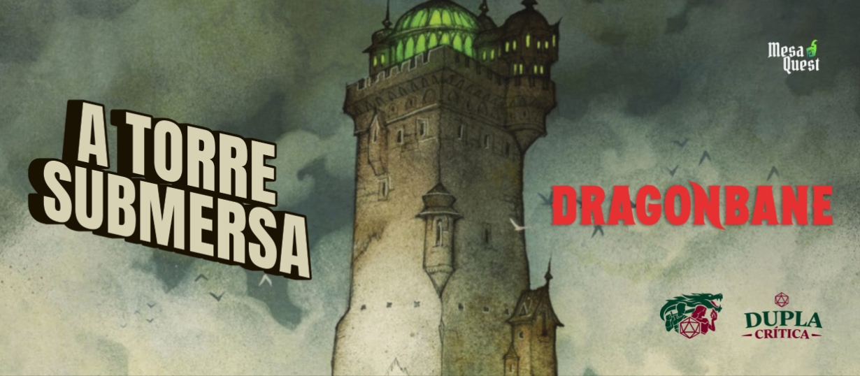 Banner da mesa de RPG: A Torre Submersa - Dragonbane