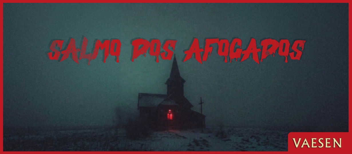 Banner da mesa de RPG: O Salmo dos Afogados | Vaesen