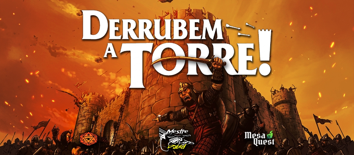 Banner da mesa de RPG: Derrubem a Torre! | Nível 5