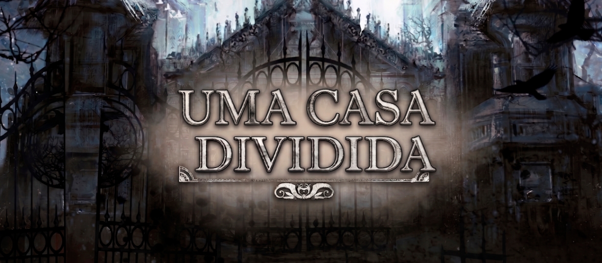 Banner da mesa de RPG: Uma Casa Dividida | A House Divided.