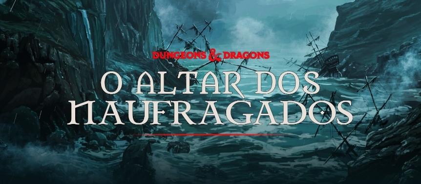 Banner da mesa de RPG: Dungeons & Dragons™: O Altar dos Naufragados.