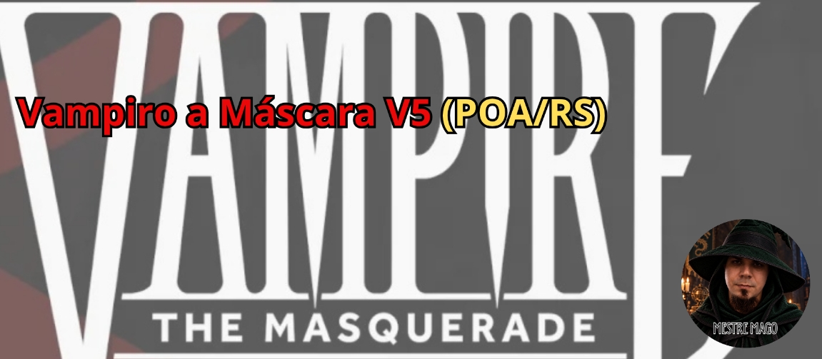 Banner da mesa de RPG: VAMPIRO: A MÁSCARA V5 - Presencial