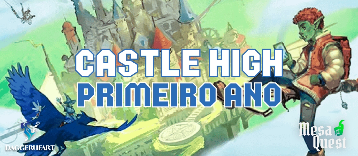 Banner da mesa de RPG: CASTLE HIGH: PRIMEIRO ANO