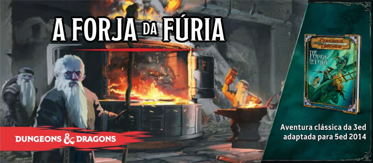 Banner da mesa de RPG: A Forja da Fúria - lvl 3 - Clássica da 3ed adaptada p/ 5ed