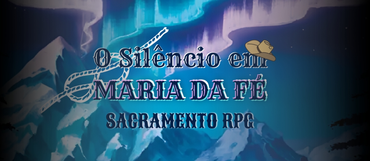 Banner da mesa de RPG: O silêncio em Maria da Fé