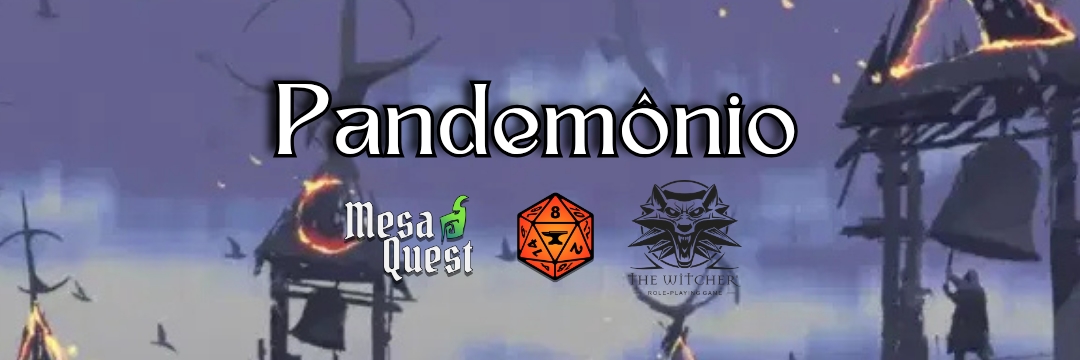 Banner da mesa de RPG: Aprendendo The Witcher: Pandemônio