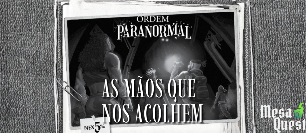 Banner da mesa de RPG: As Mãos que nos Acolhem | One-shot Iniciante